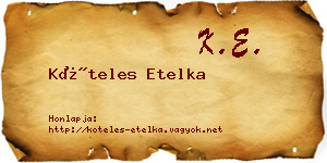 Köteles Etelka névjegykártya